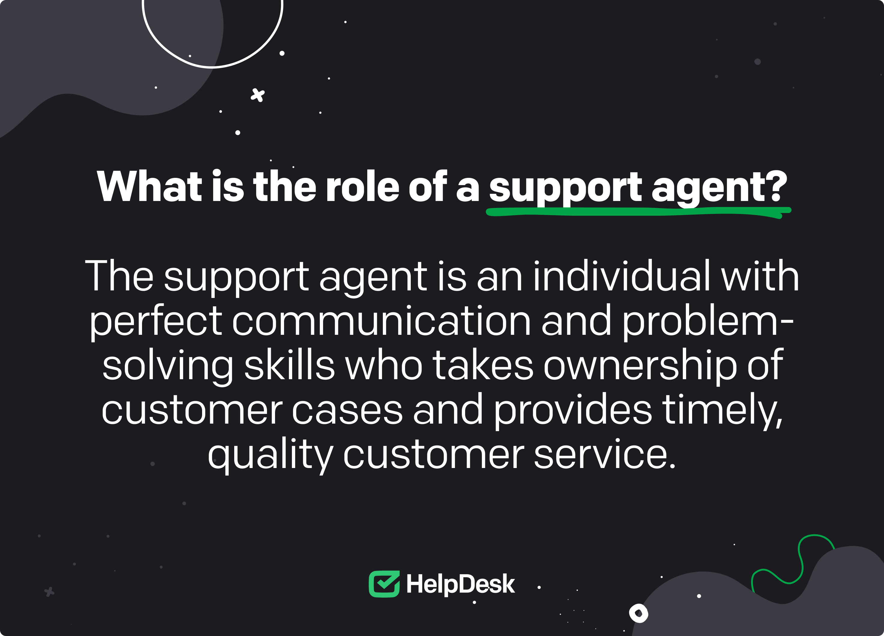 Who is a support agent? Definition of what the role of a support agent is.