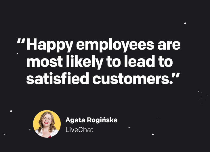 Quote from Agata Rogińska from LiveChat.