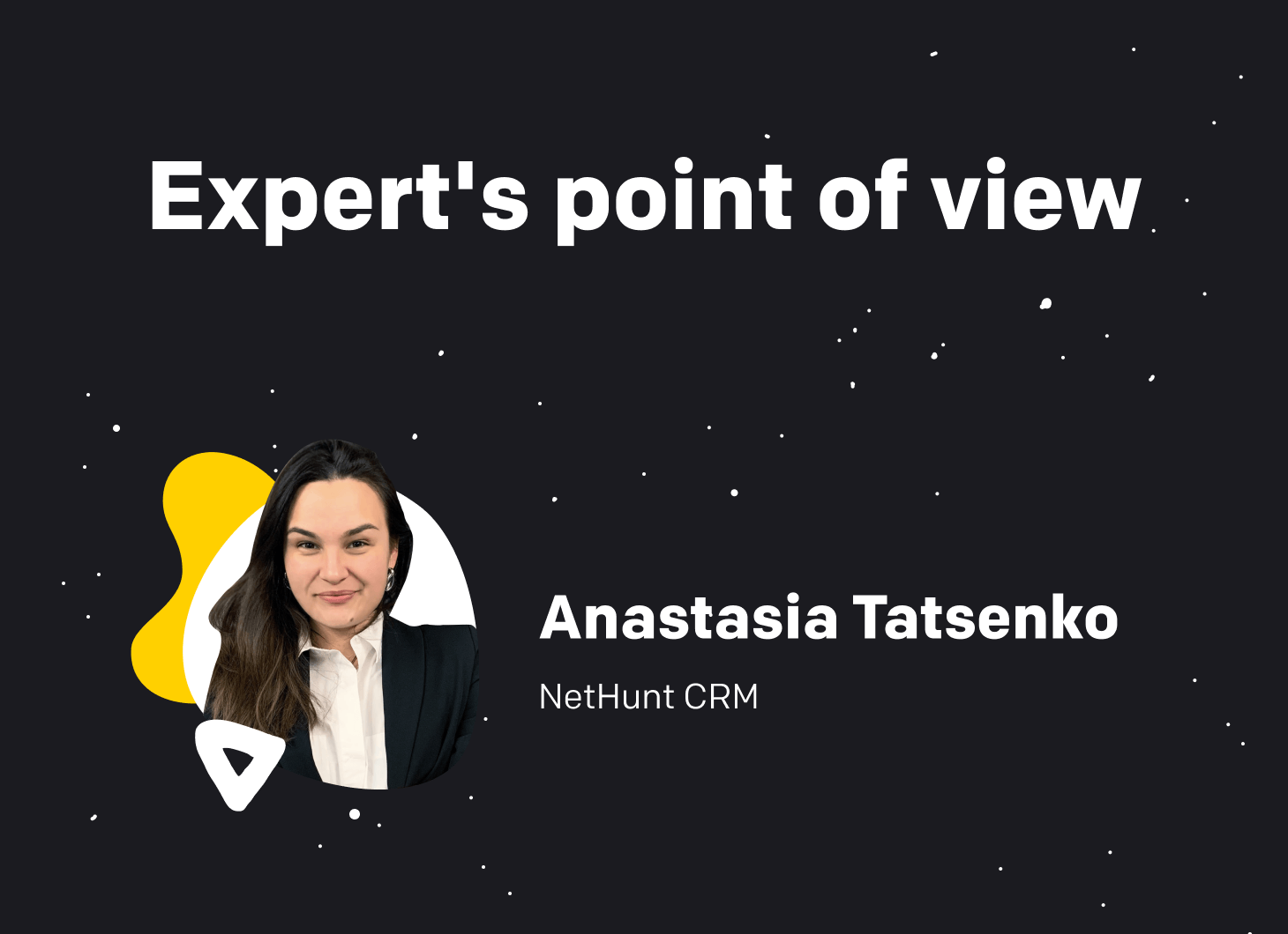 Anastasia Tatsenko from NetHunt CRM.
