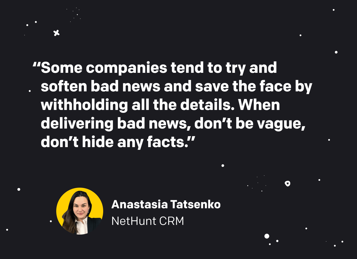Quote from Anastasia Tatsenko from NetHunt CRM.