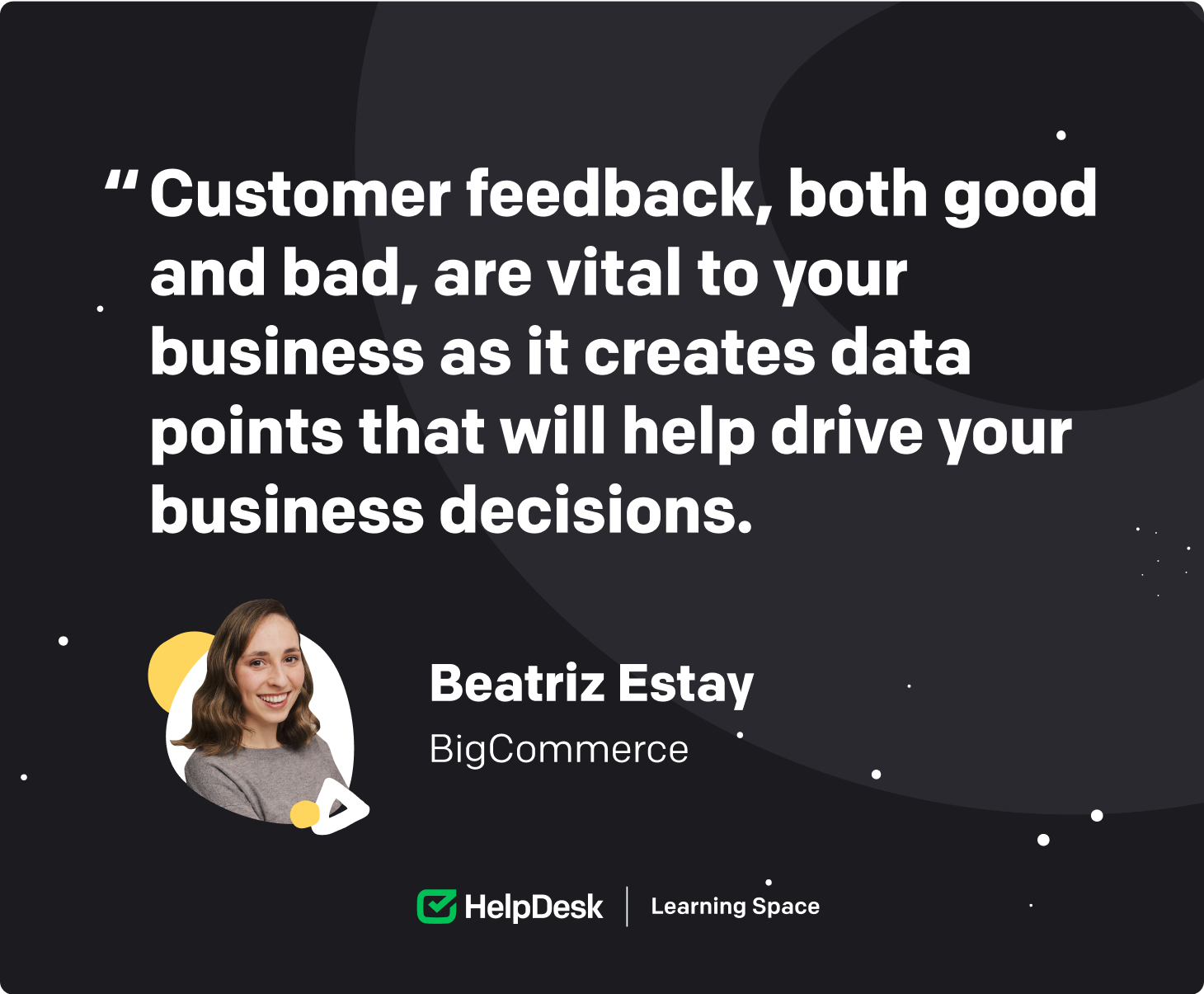 Quote from Beatriz Estay from BigCommerce
