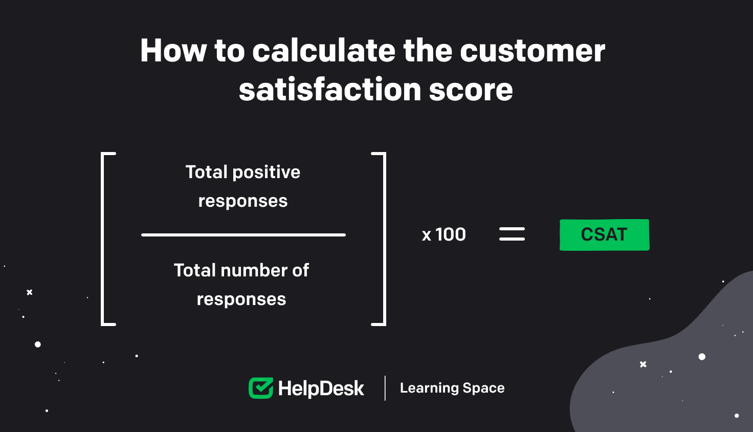 Calculation of the customer satisfaction score.