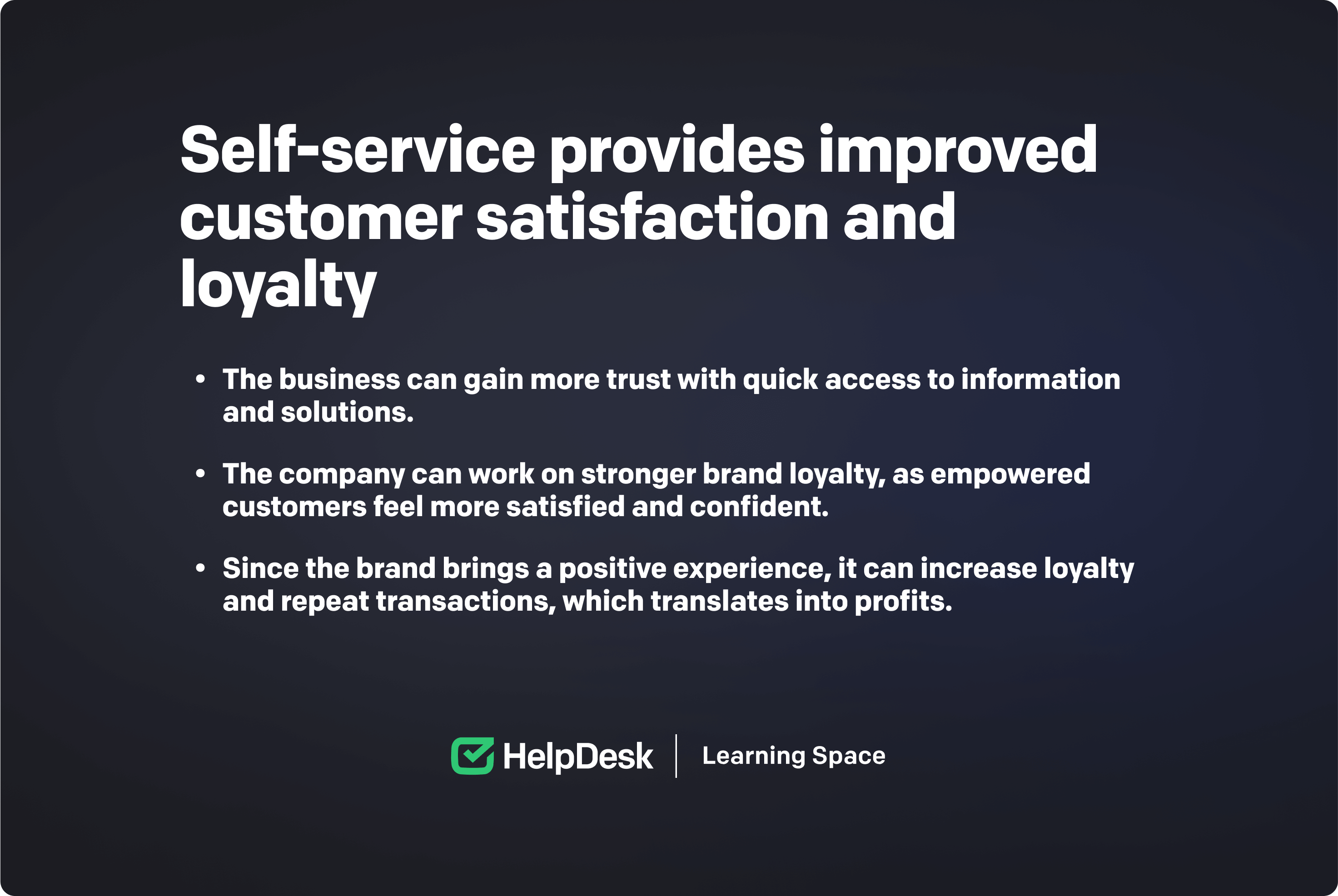 Self-service benefits for support teams: improved customer satisfaction and loyalty
